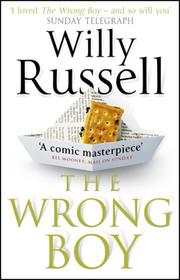 Cover of: The Wrong Boy by Willy Russell