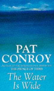 Cover of: Water is Wide, The by Pat Conroy