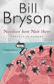 Cover of: Neither Here Nor There by Bill Bryson