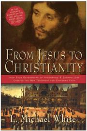 Cover of: From Jesus to Christianity by L. Michael White