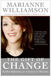 Cover of: The Gift of Change by Marianne Williamson, Marianne Williamson