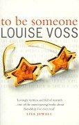 Cover of: To Be Someone by Louise Voss