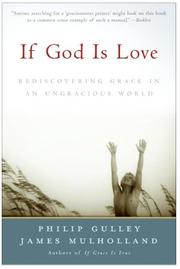 Cover of: If God Is Love | Philip Gulley