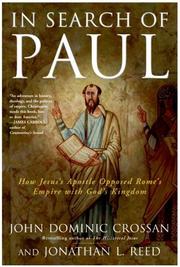 Cover of: In Search of Paul: How Jesus' Apostle Opposed Rome's Empire with God's Kingdom