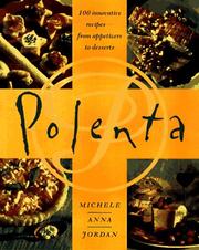 Polenta by Michele Anna Jordan, Michele A. Jordan