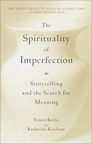 The spirituality of imperfection by Ernest Kurtz