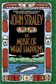 Cover of: The music of what happens