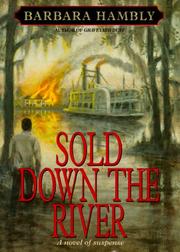 Sold down the river by Barbara Hambly