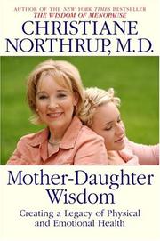 Cover of: Mother-Daughter Wisdom: Creating a Legacy of Physical and Emotional Health
