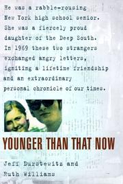 Cover of: Younger than that now: a shared passage from the sixties