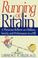 Cover of: Running on Ritalin