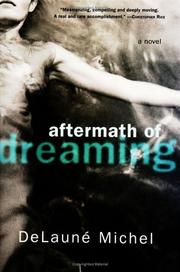 Aftermath of Dreaming by DeLauné Michel