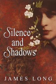 Cover of: Silence and shadows by Long, James