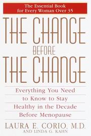 Cover of: The Change Before the Change  | Laura E. Corio MD