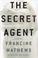 Cover of: The secret agent