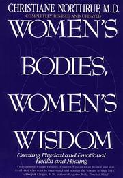 Cover of: Women's bodies, women's wisdom by Christiane Northrup