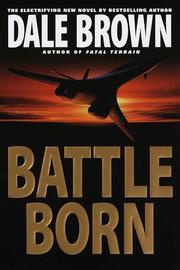Cover of: Battle born by Dale Brown