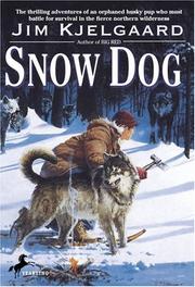 Cover of: Snow Dog by Jim Kjelgaard