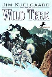 Cover of: Wild Trek by Jim Kjelgaard