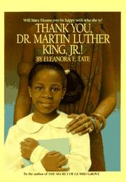 Cover of: Thank you, Dr. Martin Luther King, Jr! by Eleanora E. Tate