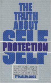 Cover of: The Truth About Self Protection by Massad Ayoob, Massad Ayoob