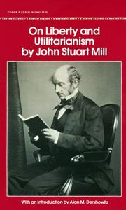 Cover of: On liberty ; and, Utilitarianism by John Stuart Mill