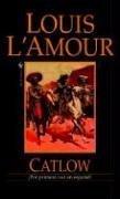 Cover of: Catlow by Louis L'Amour, Louis L'Amour