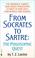 Cover of: From Socrates to Sartre