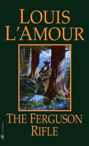 Cover of: The Ferguson Rifle by Louis L'Amour