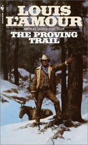 Cover of: The Proving Trail by Louis L'Amour