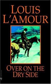 Over on the Dry Side by Louis L'Amour