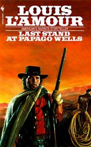 Cover of: Last Stand at Papago Wells (Bantam Books)