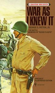 Cover of: War As I Knew It by George S. Patton, George S. Patton