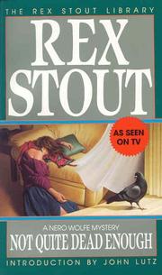 Cover of: Not Quite Dead Enough (The Rex Stout Library: a Nero Wolfe Mystery) by Rex Stout