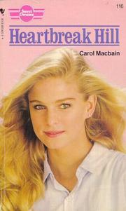 Cover of: Heartbreak Hill (Sweet Dreams Series #116) by Carol MacBain