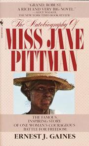The autobiography of Miss Jane Pittman by Ernest J. Gaines
