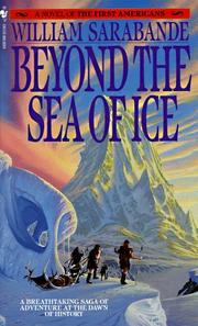 Cover of: Beyond the Sea of Ice by William Sarabande, William Sarabande