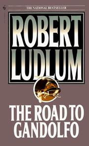 Cover of: The Road to Gandolfo by Robert Ludlum