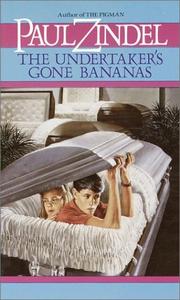Cover of: The Undertaker's Gone Bananas by Paul Zindel