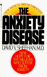 Cover of: The Anxiety Disease: New Hope for the Millions Who Suffer from Anxiety
