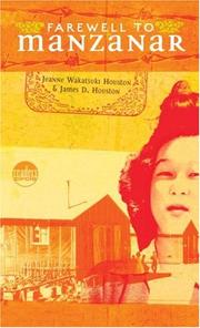 Cover of: Farewell to Manzanar: A True Story of Japanese American Experience During and  After the World War II Internment