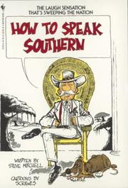 Cover of: How to Speak Southern by Steve Mitchell