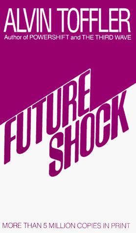 Future Shock by Alvin Toffler