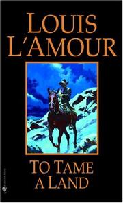 Cover of: To Tame a Land by Louis L'Amour