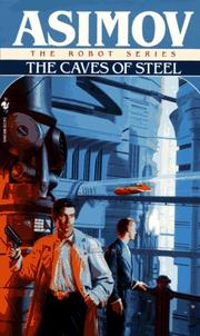 Cover of: Caves of Steel (Robot City) by Isaac Asimov