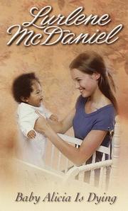 Cover of: Baby Alicia Is Dying by Lurlene Mcdaniel, Lurlene McDaniel