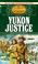 Cover of: Yukon Justice