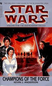 Cover of: Star Wars: The Jedi Academy Trilogy, Volume III - Champions of the Force