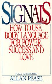 Cover of: Signals: how to use body language for power, success, and love