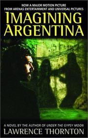 Imagining Argentina by Lawrence Thornton